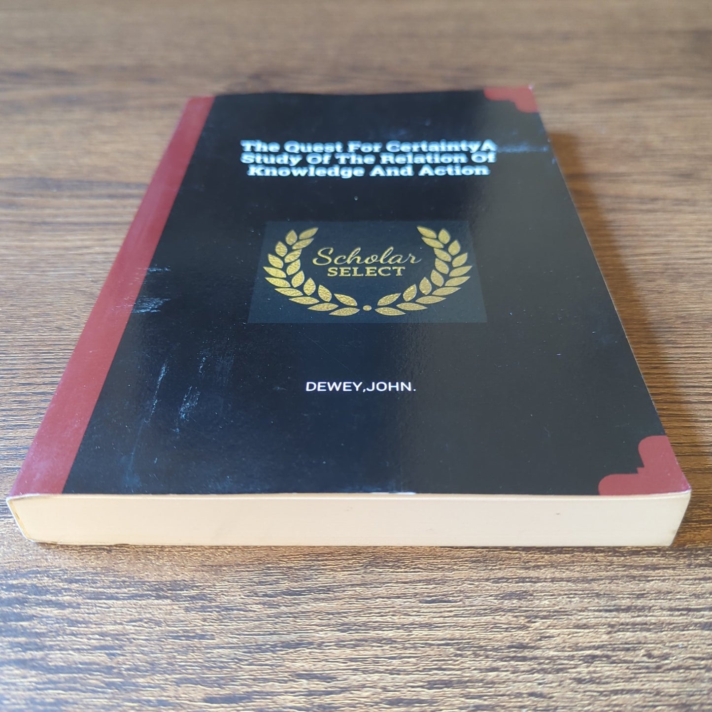 The Quest For Certainty A Study Of The Relation Of Knowledge And Action
