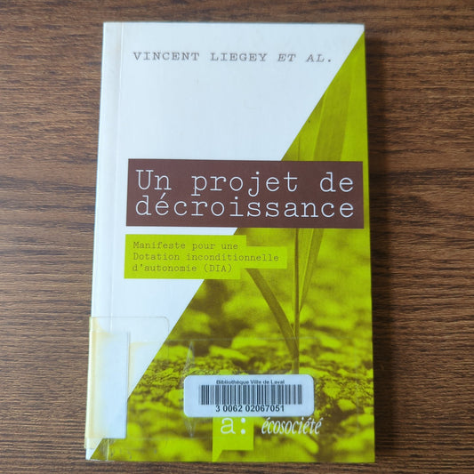 Un projet de décroissance - Manifeste pour une Dotation inconditionnelle d'autonomie (DIA)