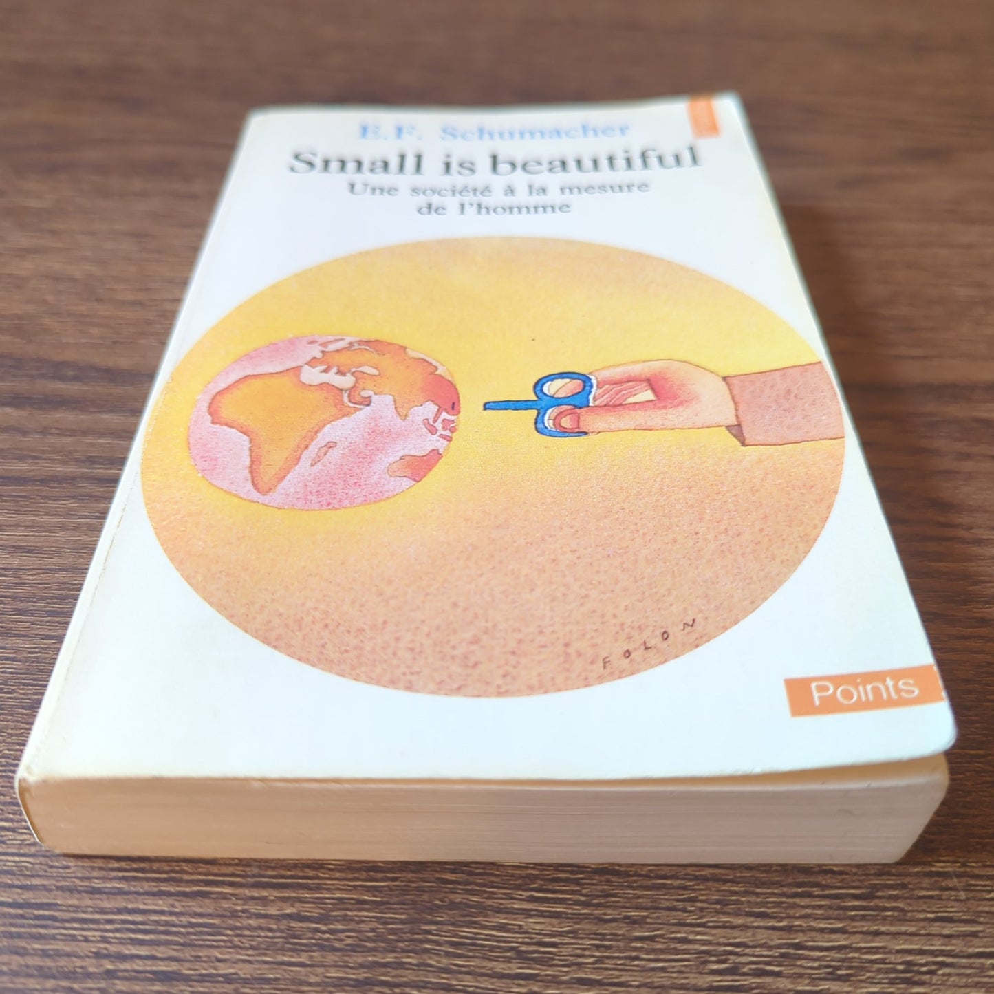 Small is beautiful - Une société à la mesure de l'homme