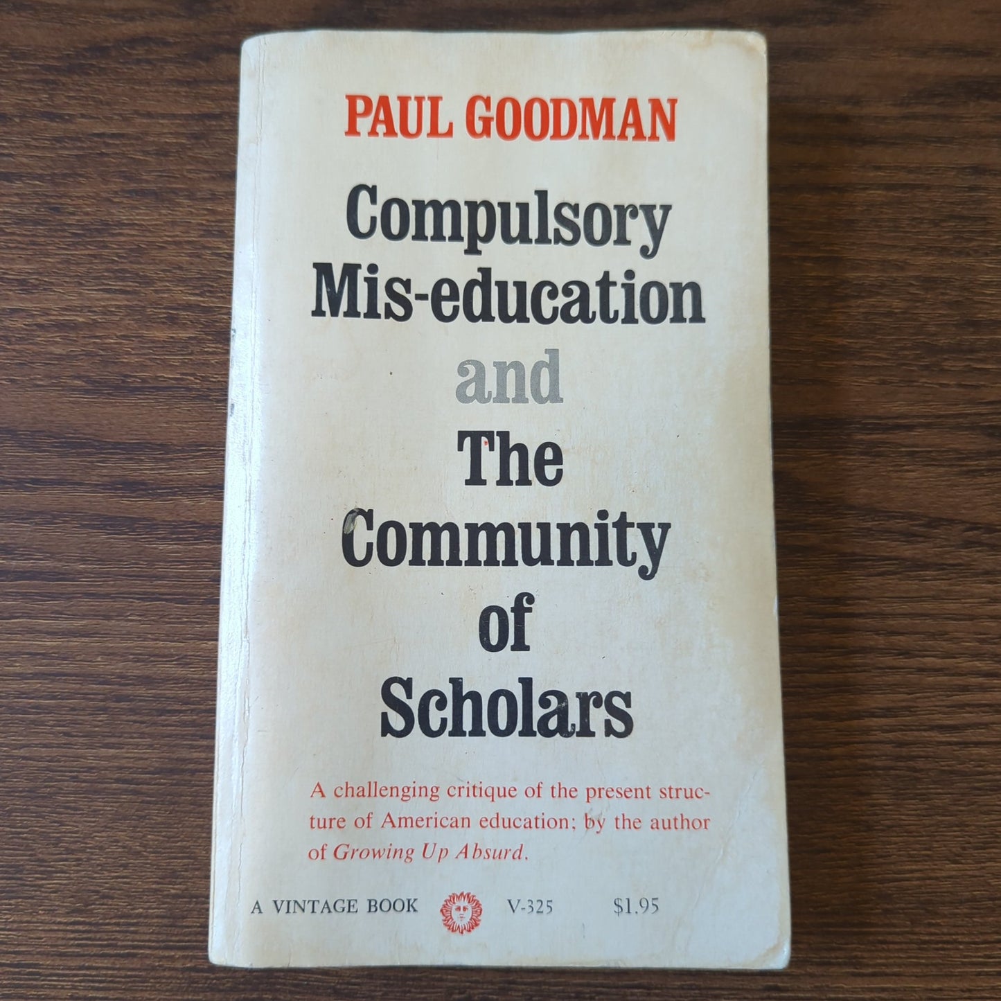 Compulsory Mis-education and The Community of Scholars