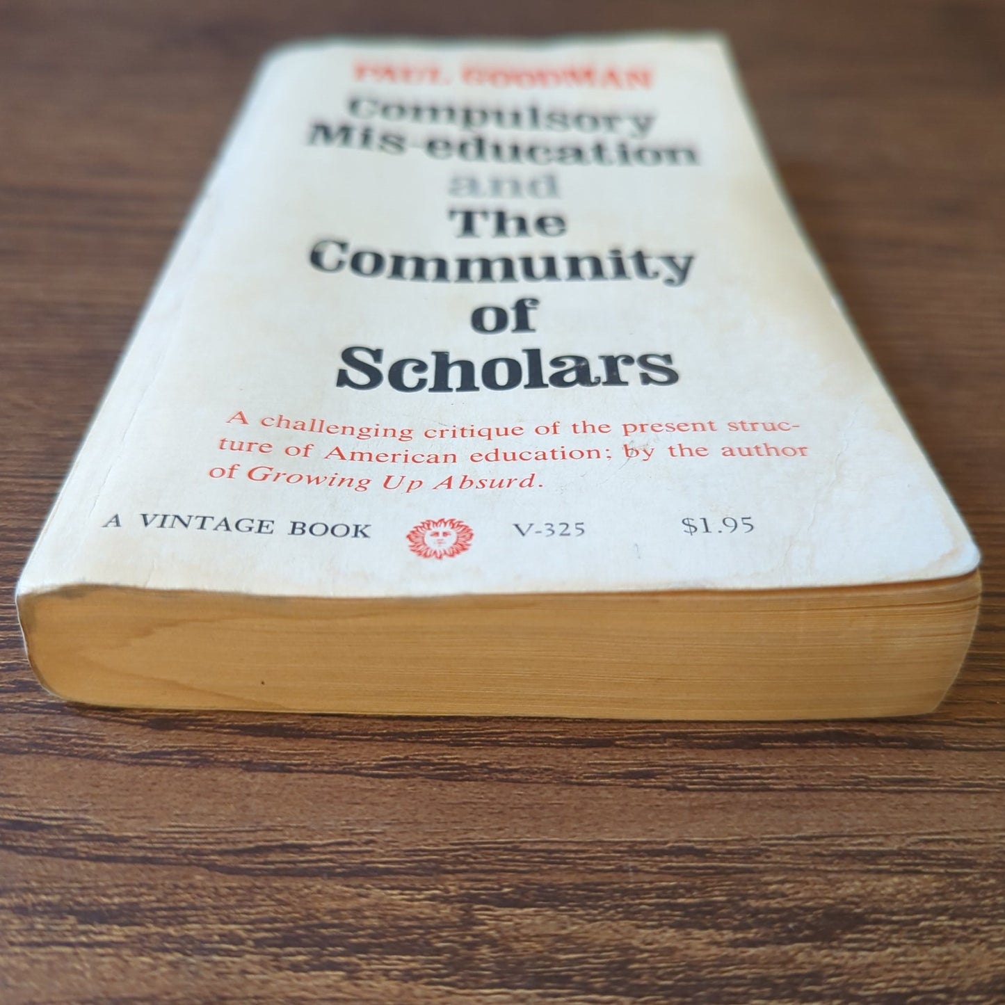 Compulsory Mis-education and The Community of Scholars