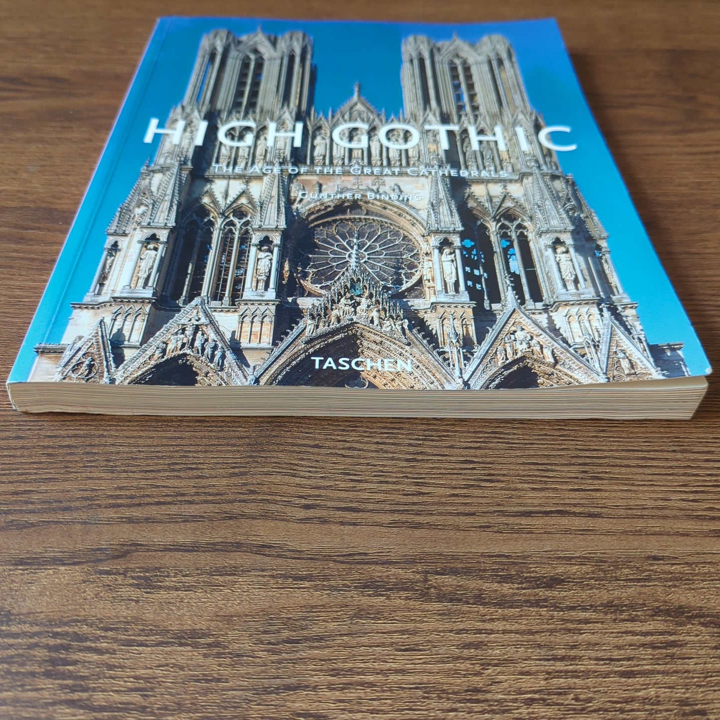 High Gothic - The Age of the Great Cathedrals
