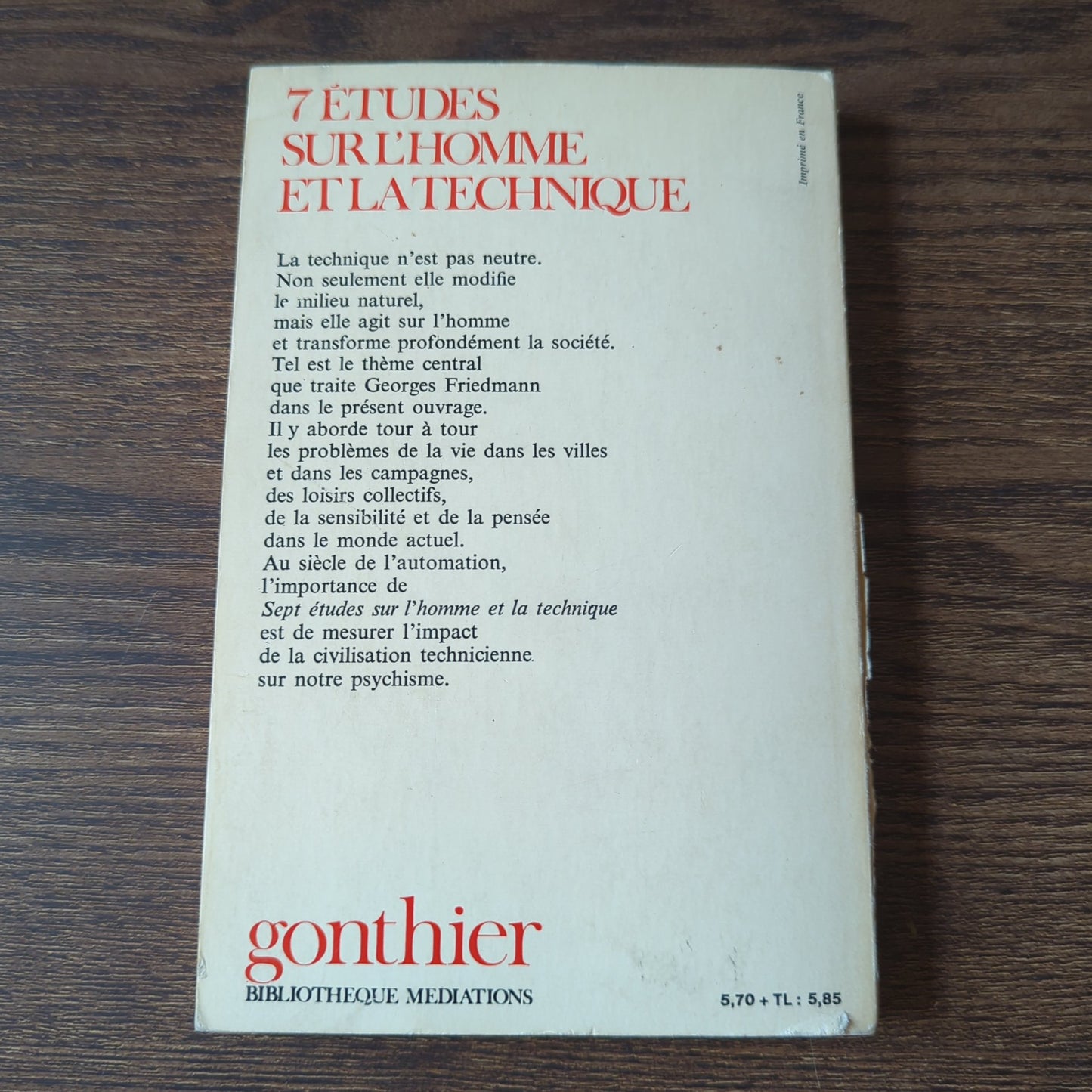 7 études sur l'homme et la technique - Le pourquoi et le pour quoi de notre civilisation technicienne