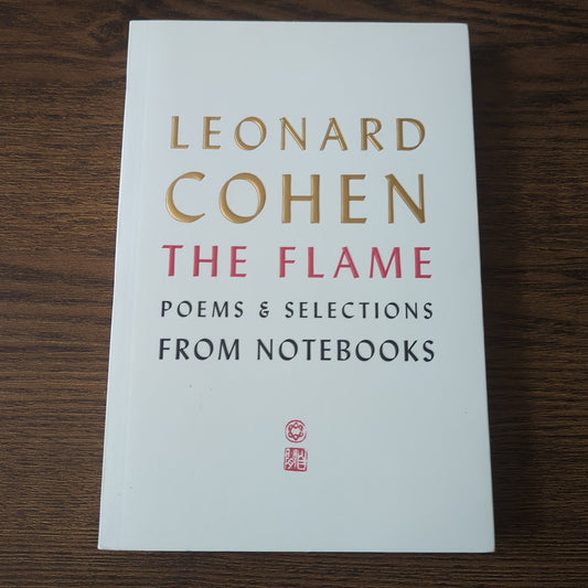 The Flame - Poems & Selections from Notebooks