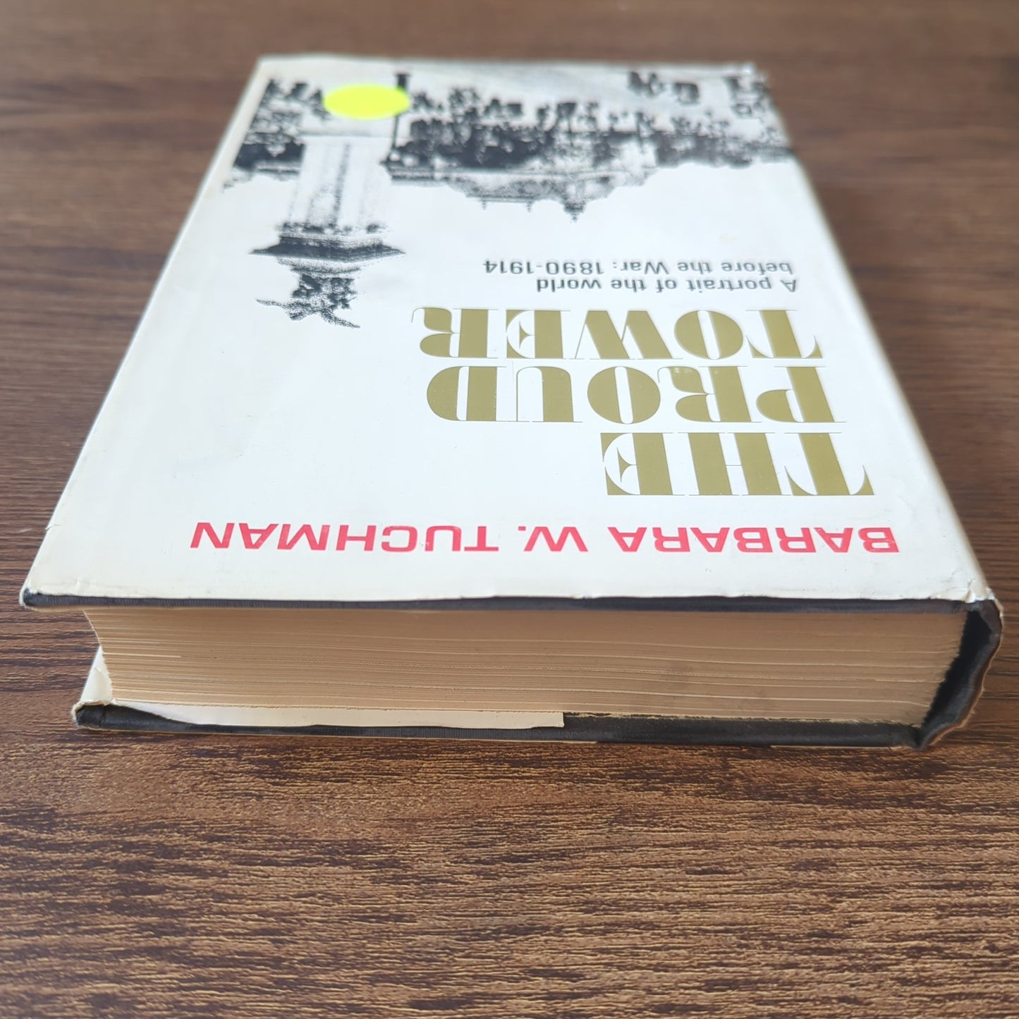 The Proud Tower - A Portrait of the World Before the War: 1890-1914