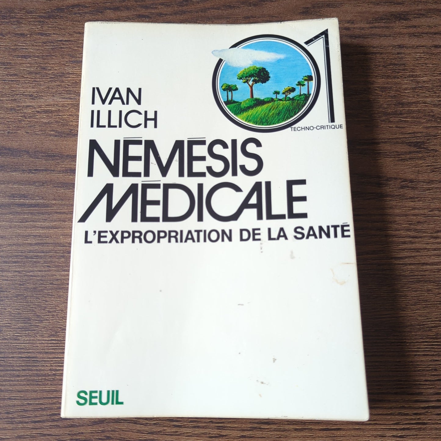 Némésis médicale - L'expropriation de la santé
