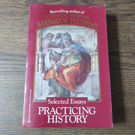 Practicing History - Selected Essays
