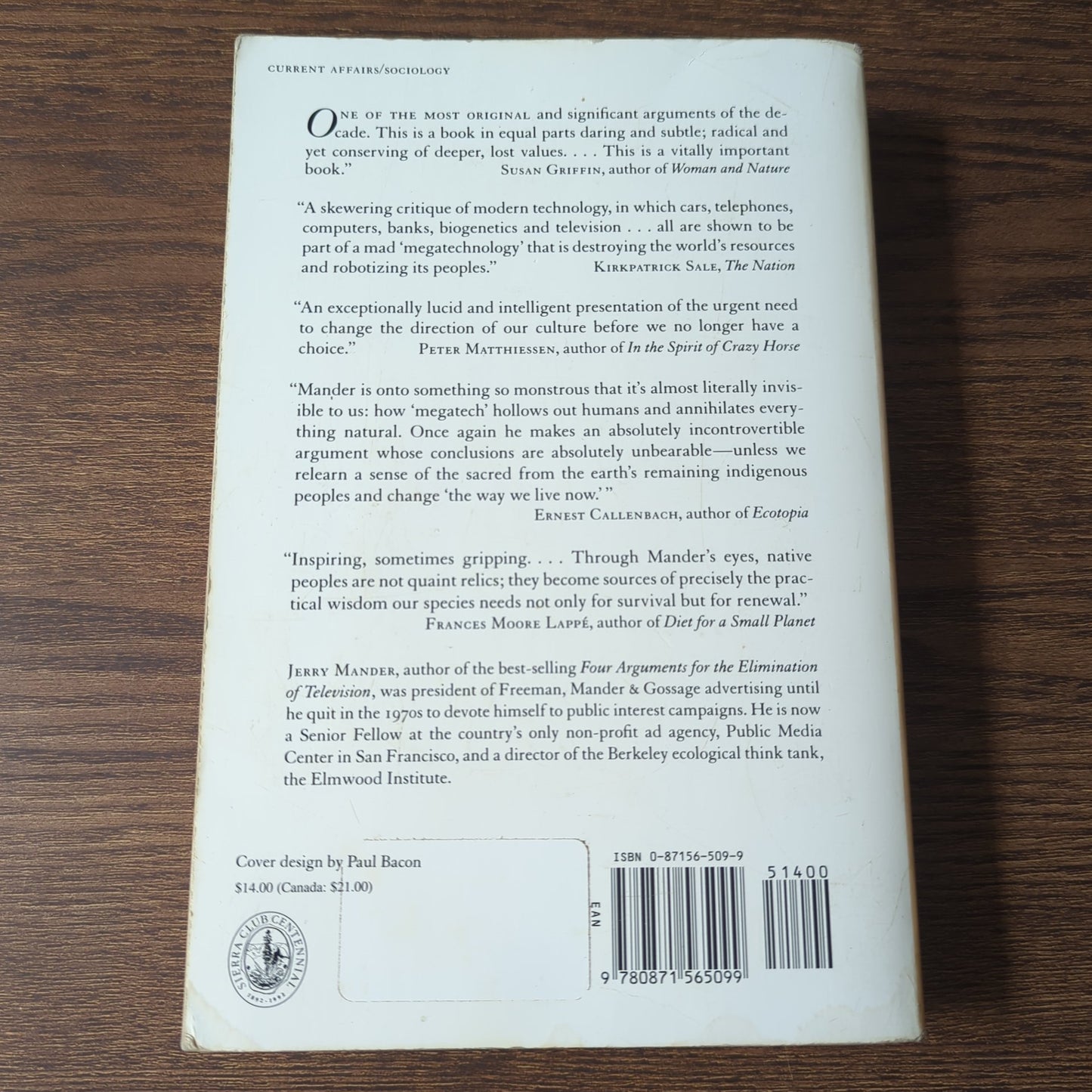In the Absence of the Sacred - The Failure of Technology & the Survival of the Indian Nations