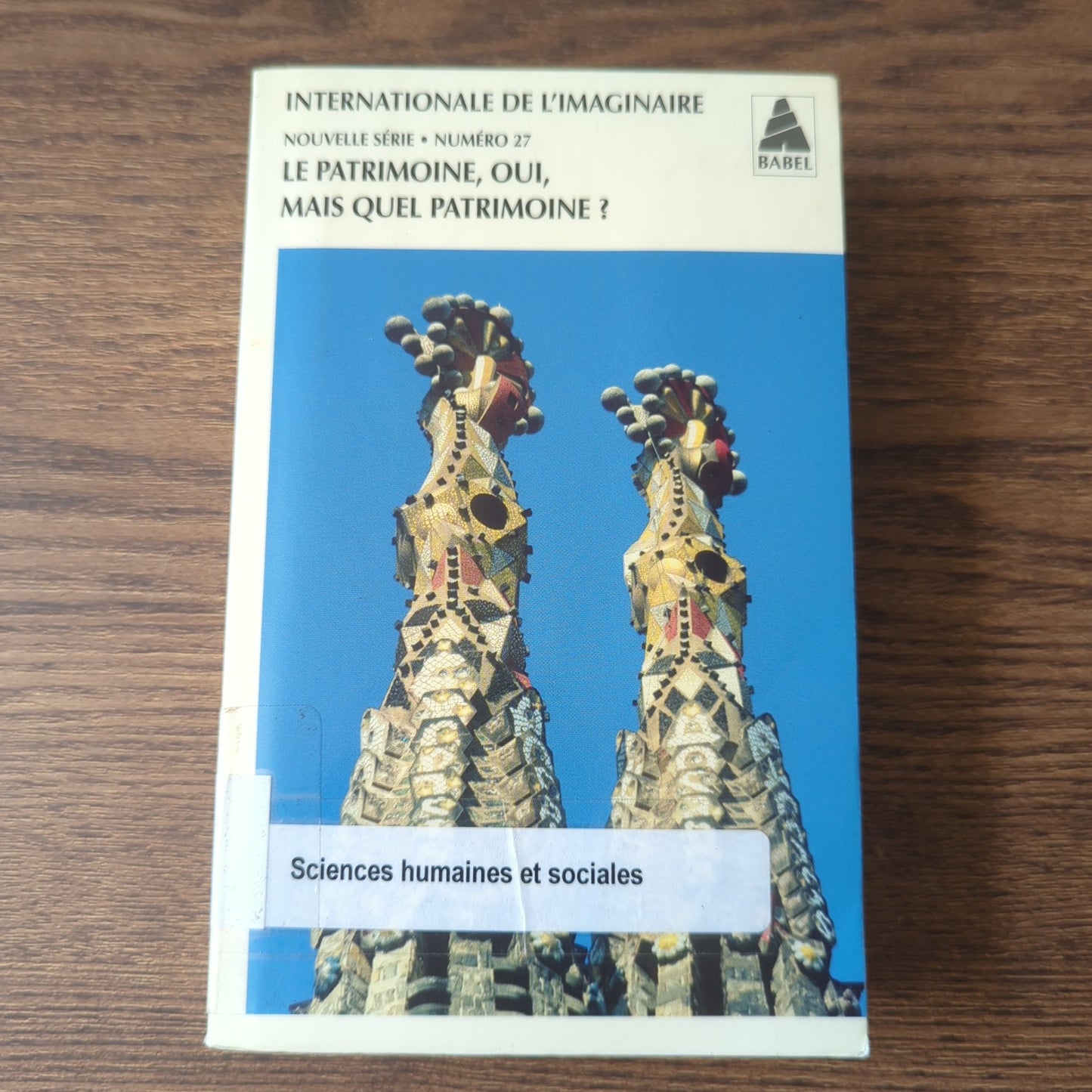 Le patrimoine, oui, mais quel patrimoine?