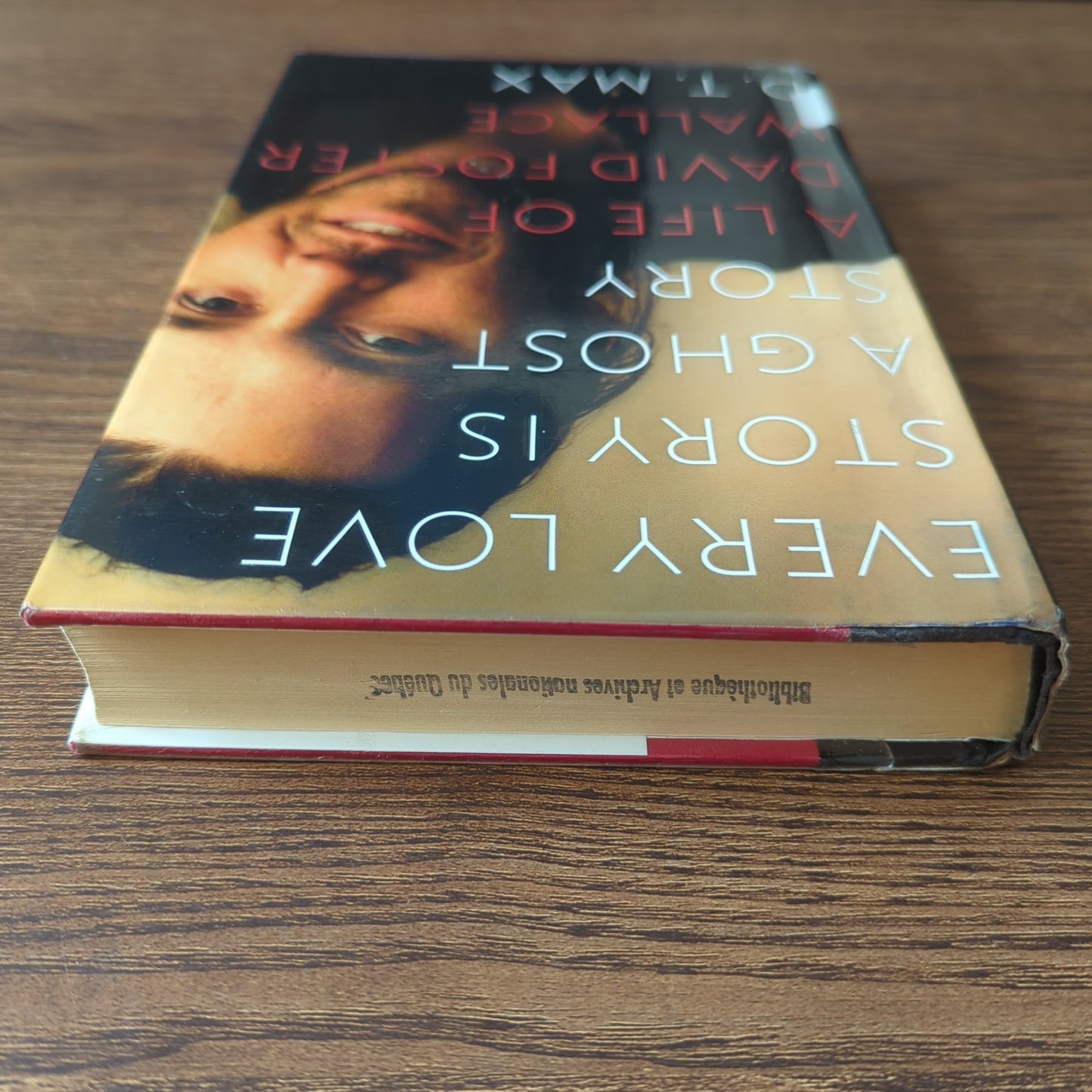 Every Love Story Is a Ghost Story - A Life of David Foster Wallace
