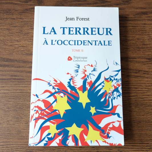 La terreur à l'occidentale - Tome II