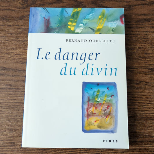 Le danger du divin