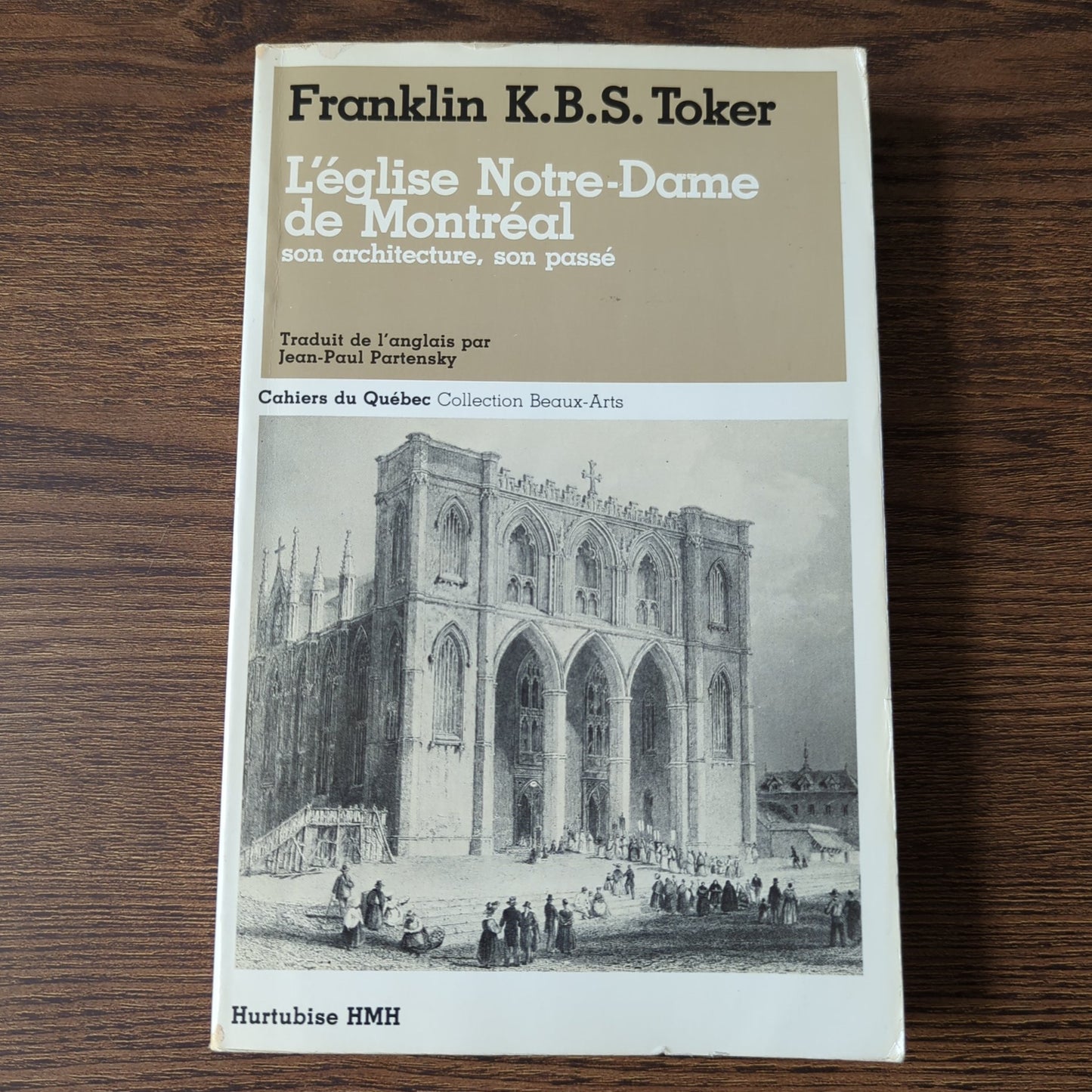 L'église Notre-Dame de Montréal: son architecture, son passé