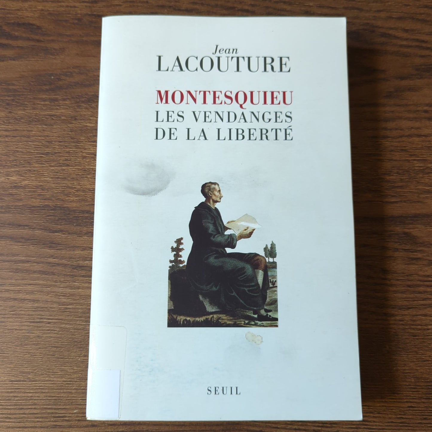 Montesquieu - Les vendanges de la liberté