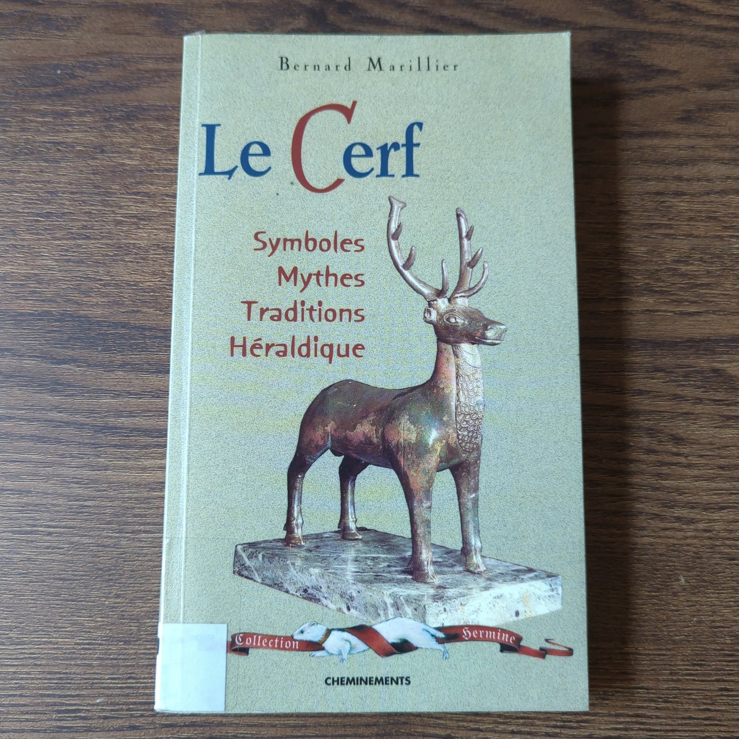 Le Cerf: symboles, mythes, traditions, héraldique