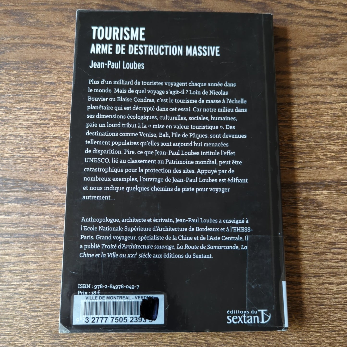 Tourisme, arme de destruction massive