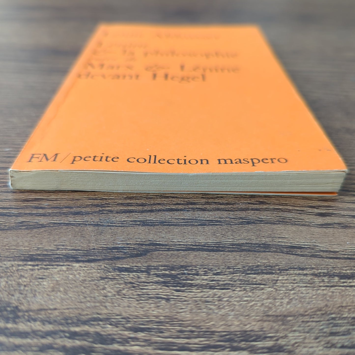Lénine & la philosophie, suivi de Marx & Lénine devant Hegel