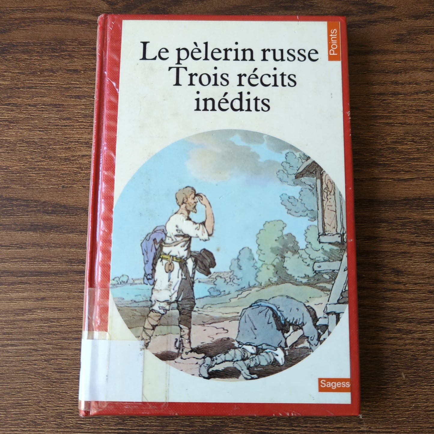 Le pèlerin russe - Trois récits inédits