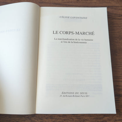 Le corps-marché - La marchandisation de la vie humaine à l'ère de la bioéconomie