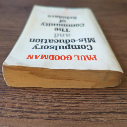Compulsory Mis-education and The Community of Scholars