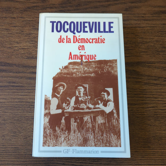 De la Démocratie en Amérique, Tome 1