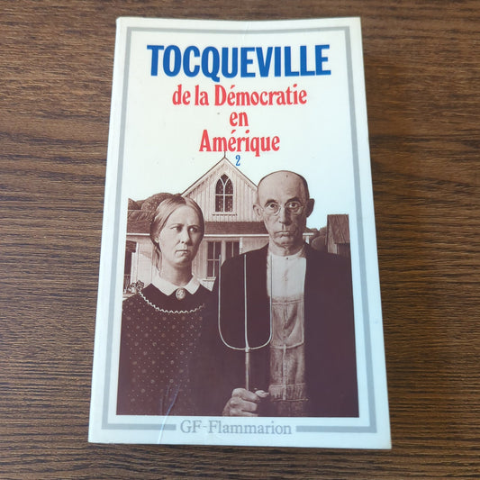 De la Démocratie en Amérique, Tome 2
