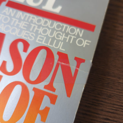 In Season, Out of Season - An Introduction to the Thought of Jacques Ellul