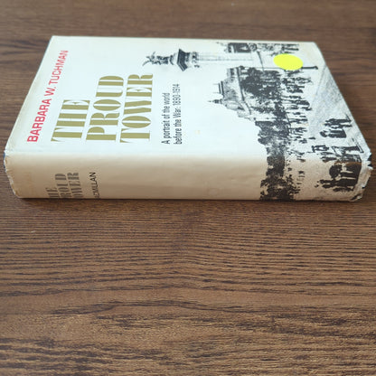 The Proud Tower - A Portrait of the World Before the War: 1890-1914