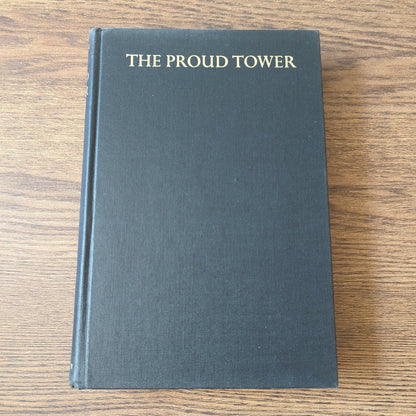 The Proud Tower - A Portrait of the World Before the War: 1890-1914