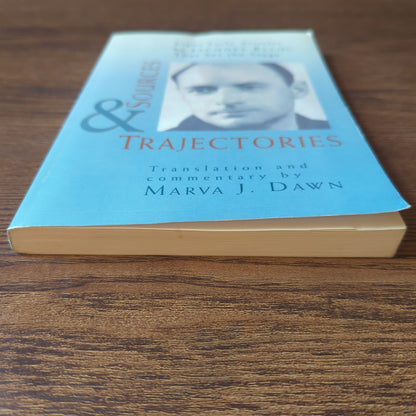 Sources and Trajectories - Eight Early Articles by Jacques Ellul That Set the Stage