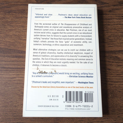 The End of Education - Redefining the Value of School