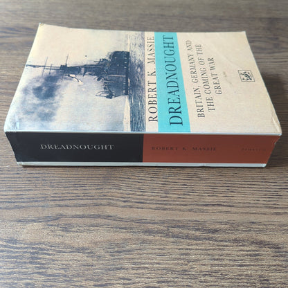 Dreadnought - Britain, Germany and the Coming of the Great War