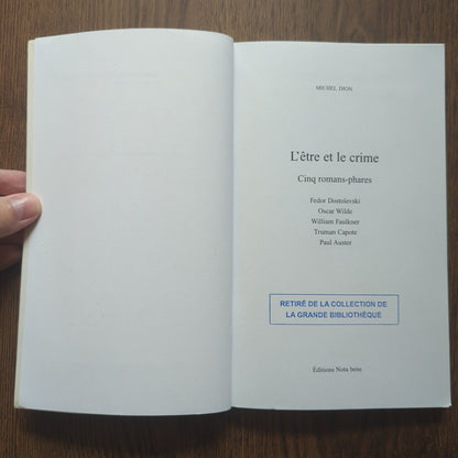 L'être et le crime - Cinq romans-phares