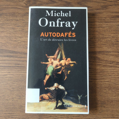 Autodafés - L'art de détruire les livres