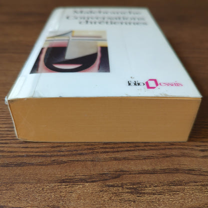 Conversations chrétiennes, suivi de Entretiens sur la métaphysique, sur la religion, et sur la mort