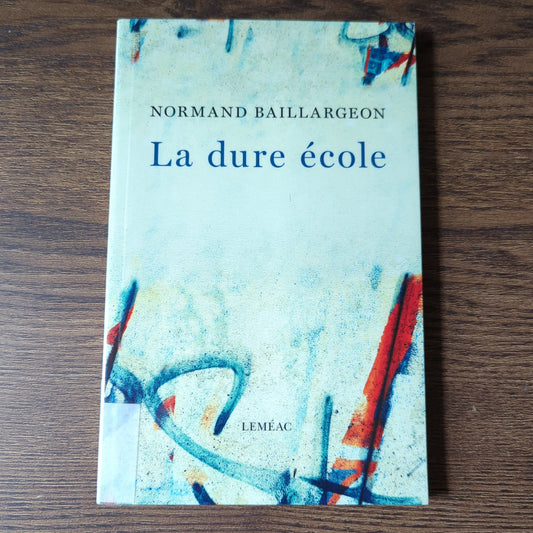 La dure école