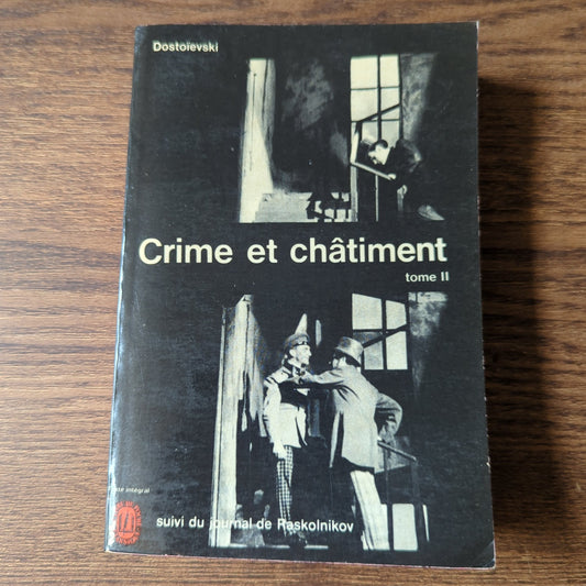 Crime et châtiment, suivi du journal de Raskolnikov - Tome II