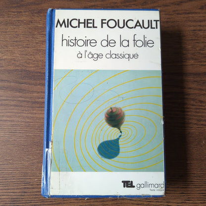 Histoire de la folie à l'âge classique