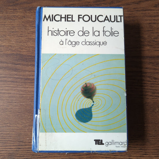 Histoire de la folie à l'âge classique