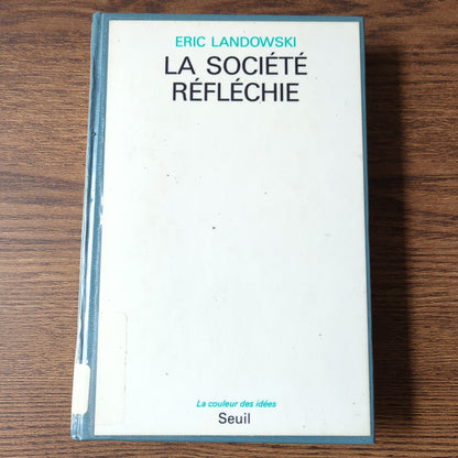 La société réfléchie