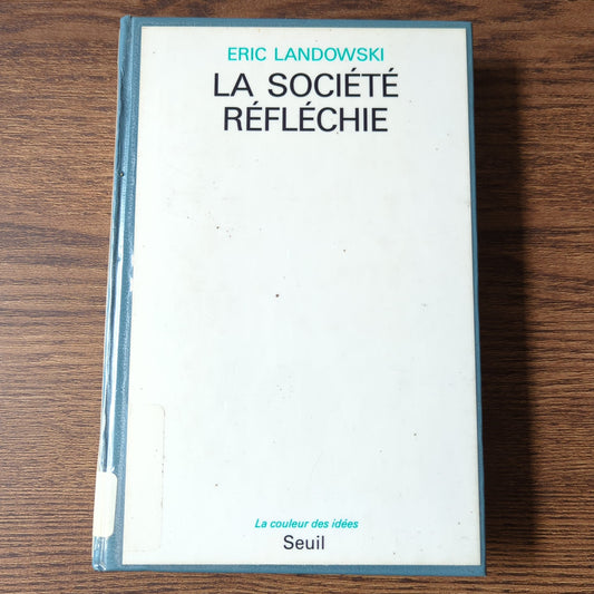 La société réfléchie
