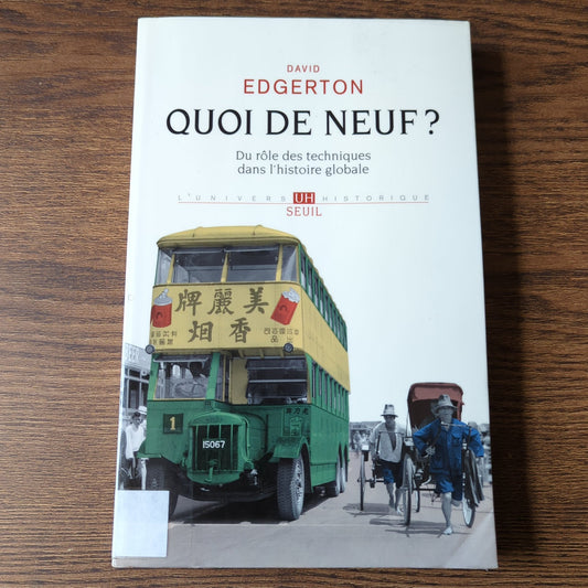 Quoi de neuf? - Du rôle des techniques dans l'histoire globale