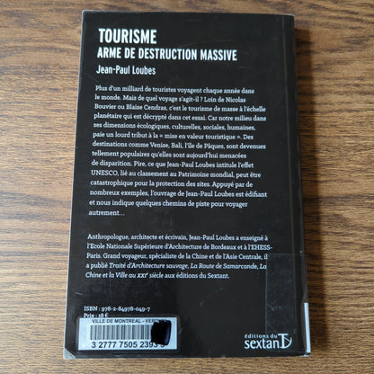 Tourisme, arme de destruction massive