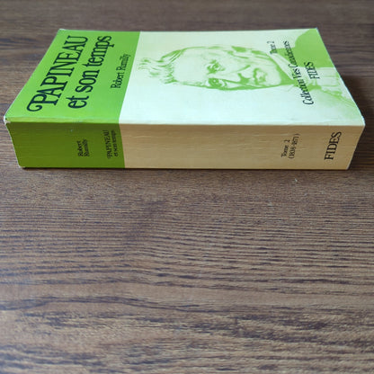 Papineau et son temps - Tome II (1838 - 1871)