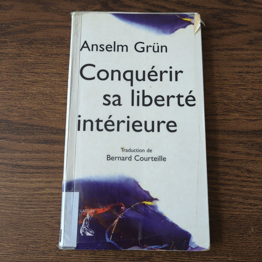 Conquérir sa liberté intérieure
