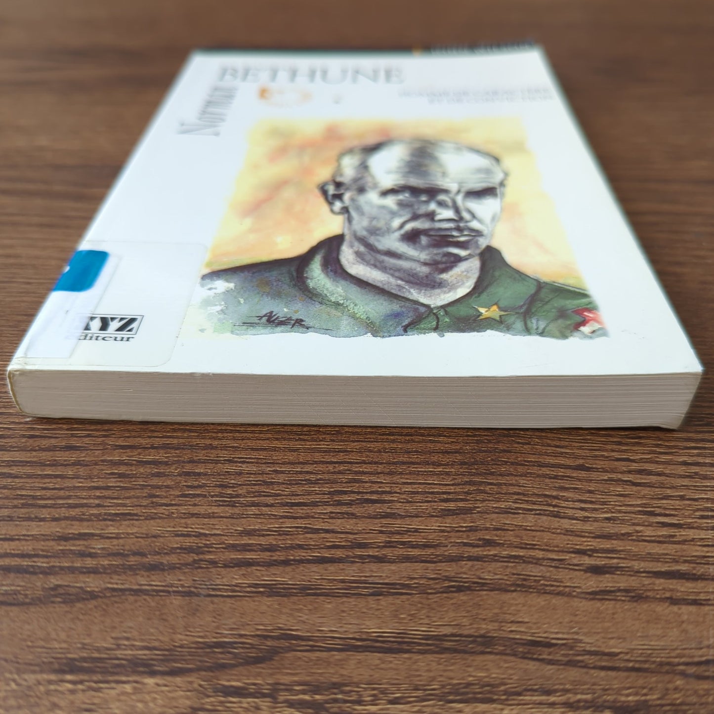 Norman Bethune - Homme de caractère et de conviction