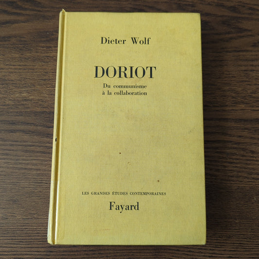 Doriot - Du communisme à la collaboration