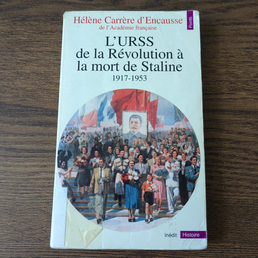 L'URSS de la Révolution à la mort de Staline (1917-1953)