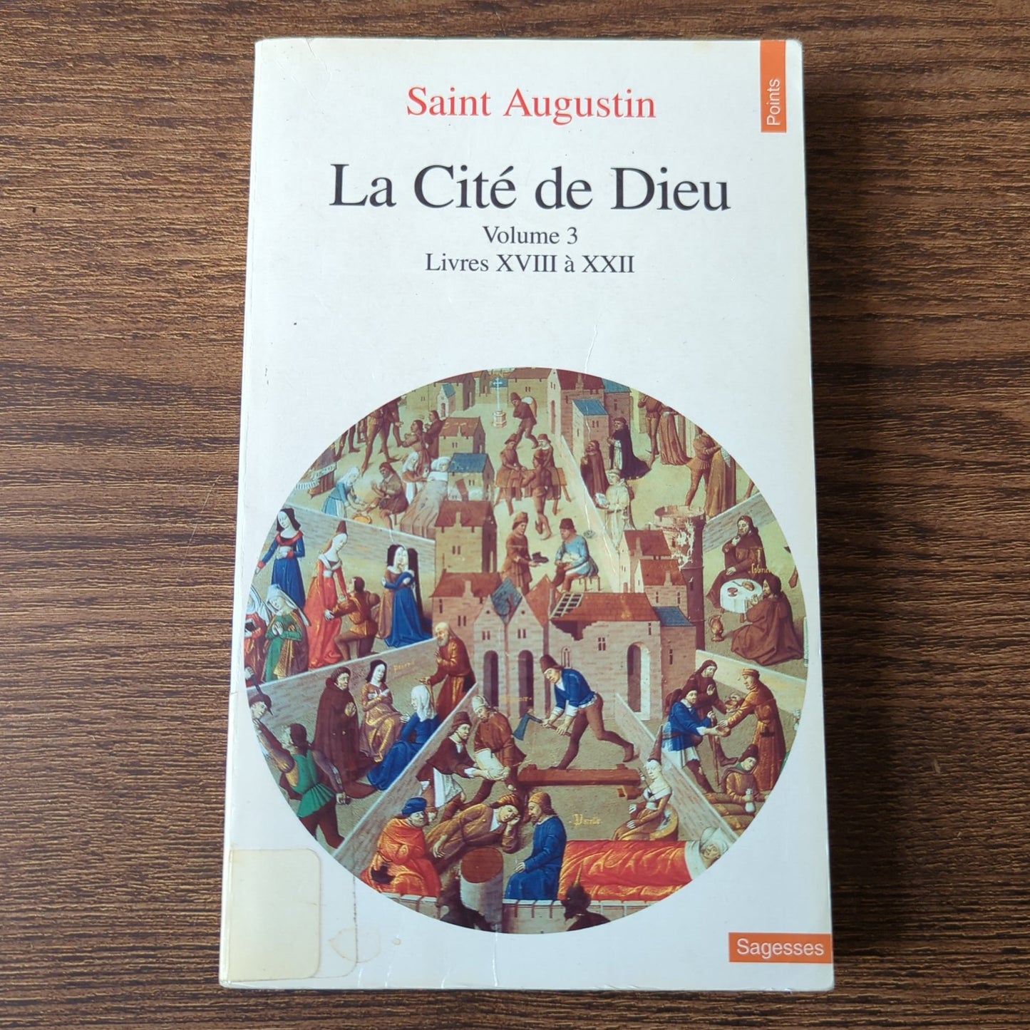 La Cité de Dieu - Volume 3 (Livres XVIII à XXII)