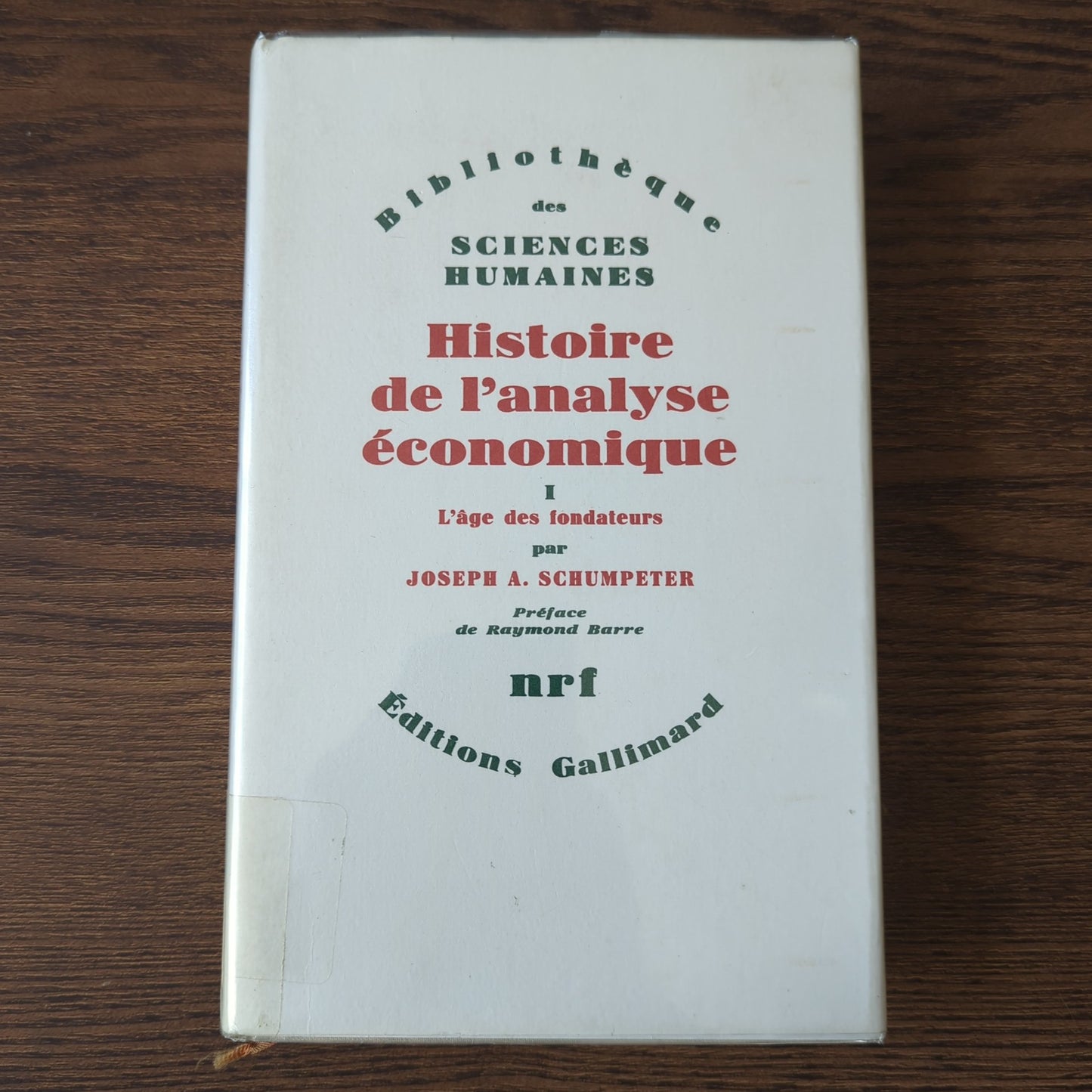 Histoire de l'analyse économique I - L'âge des fondateurs